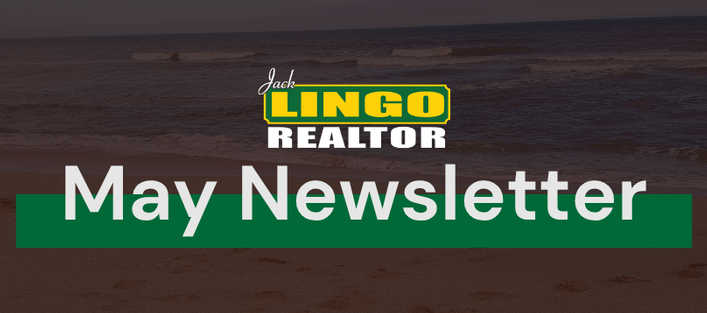 Orange_Traditional_Church_Newsletter_Email_Header_2_ News (2) - Jack Lingo REALTOR Jack Lingo, REALTOR® May 2026 Newsletter